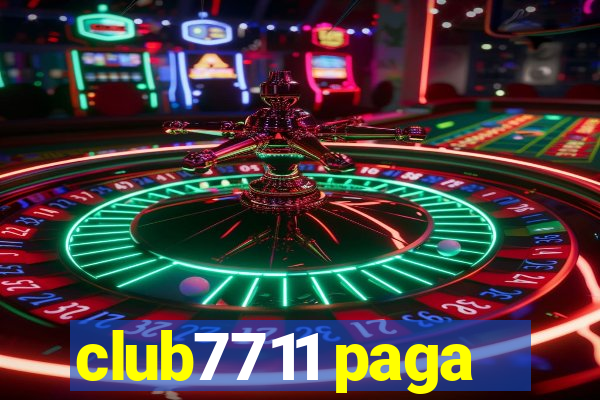 club7711 paga